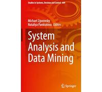 System Analysis and Data Mining: 609 (Studies in Systems, Decision and Control, 609)