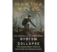 System Collapse: The Murderbot Diaries (murderbot Diaries #7)