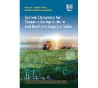 System Dynamics for Sustainable Agriculture and Resilient Supply Chains (Systems Thinking and Sustainable Development series)