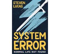 System Error: Normal Life Not Found
