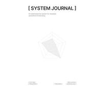 SYSTEM JOURNAL - Das datenbasierte Ziel- und Habit-System für messbare persönliche Entwicklung: SMART • WOOP • OKR | Jahreskompass, Habit-Tracking, ... Reflexion zur objektiven Zielerreichung