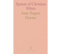 System of Christian Ethics: A structured account of law, right, and love guiding family, state, and church