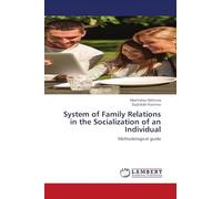 System of Family Relations in the Socialization of an Individual: Methodological guide