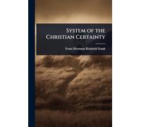 System of the Christian Certainty