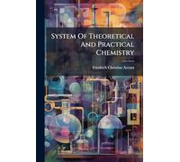 System Of Theoretical And Practical Chemistry