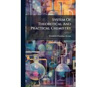 System Of Theoretical And Practical Chemistry