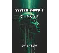 SYSTEM SHOCK 2 ゲームガイド: Nightdiveの25周年記念エディションで、プロの戦略、伝承の秘密、建設パス、協力戦術で悪夢をマスターしましょう