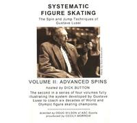 Systematic Figure Skating: The Spin and Jump Techniques of Gustave Lussi, Volume II: ADVANCED SPINS, DVD