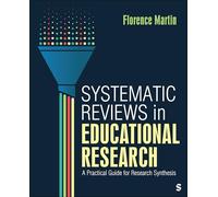 Systematic Reviews in Educational Research: A Practical Guide for Research Synthesis
