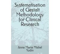Systematisation of Gestalt Methodology for Clinical Research