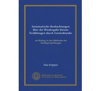 Systematische Beobachtungen über die Wiedergabe kleiner Erzählungen durch Geisteskranke (Vol-1): ein Beitrag zu den Methoden der Intelligenzprüfungen