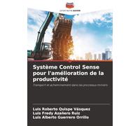 Système Control Sense pour l'amélioration de la productivité: Transport et acheminement dans les processus miniers