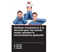 Système d'assistance à la sécurité pour les sourds-muets utilisant la reconnaissance gestuelle
