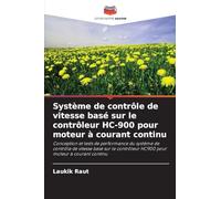 Système de contrôle de vitesse basé sur le contrôleur HC-900 pour moteur à courant continu