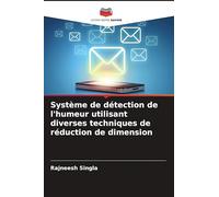 Système de détection de l'humeur utilisant diverses techniques de réduction de dimension