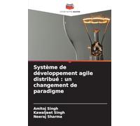 Système de développement agile distribué : un changement de paradigme