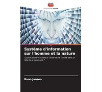 Système d'information sur l'homme et la nature: Que se passe-t-il dans la "boîte noire" située dans la tête de la personne ?