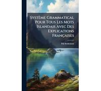 Système Grammatical Pour Tous Les Mots Islandais Avec Des Explications Françaises