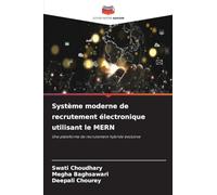 Système moderne de recrutement électronique utilisant le MERN: Une plateforme de recrutement hybride évolutive