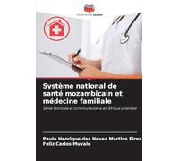 Système national de santé mozambicain et médecine familiale: Santé familiale et communautaire en Afrique orientale
