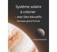 Système solaire à colorier - avec faits éducatifs: Nouveau grand format