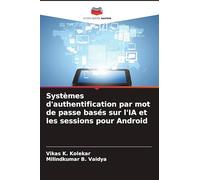 Systèmes d'authentification par mot de passe basés sur l'IA et les sessions pour Android