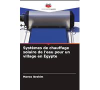 Systèmes de chauffage solaire de l'eau pour un village en Égypte