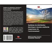 Systèmes de distribution électrique à tension améliorée respectueux de l'environnement