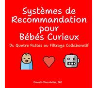 Systèmes de Recommandation pour Bébés Curieux: Du Quatre Pattes au Filtrage Collaboratif