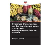 Systèmes d'information sur les marchés agricoles: principaux enseignements tirés en Afrique