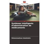 Systèmes intelligents d'administration de médicaments