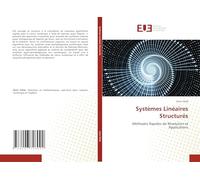 Systèmes Linéaires Structurés: Méthodes Rapides de Résolution et Applications