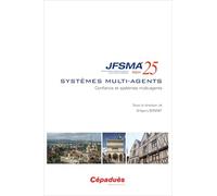 Systèmes multi-agents : confiance et systèmes multi-agents: Journées francophones sur les systèmes multi-agents (JFSMA'25) Dijon