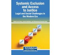 Systemic Exclusion and Access to Justice: Legal and Social Challenges in the Modern Era