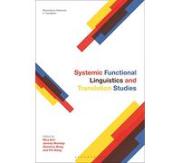 Systemic Functional Linguistics and Translation Studies (Bloomsbury Advances in Translation)