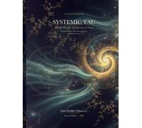 Systemic Tau and the Discrete Architecture of Time: A synthesis of the Systemic Tau paradigm, the Discrete Extramental Clock, the three-layer ontology, and ontological ascent