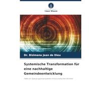 Systemische Transformation für eine nachhaltige Gemeindeentwicklung: Fälle von Spargruppenprojekten im burundischen Kontext