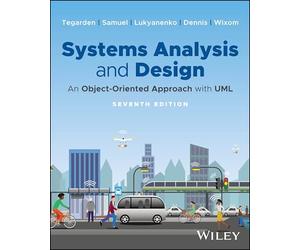 Systems Analysis and Design: An Object-Oriented Approach with UML