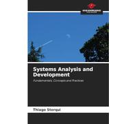 Systems Analysis and Development: Fundamentals, Concepts and Practices
