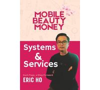 Systems and Services: How to Standardize Your Beauty Services and Build a Scalable System (Mobile Beauty Money)