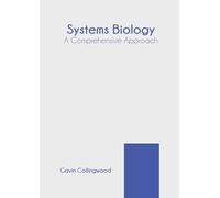 Systems Biology: A Comprehensive Approach