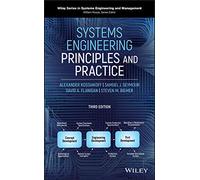Systems Engineering Principles and Practice (Wiley Series in Systems Engineering and Management)