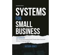 Systems for Small Business: Lead Generation