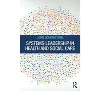 Systems Leadership in Health and Social Care