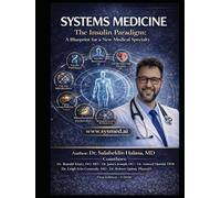 SYSTEMS MEDICINE: The Insulin Paradigm: A Blueprint for a New Medical Specialty