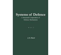 Systems of Defense: A Structural Composition of Defense Mechanisms