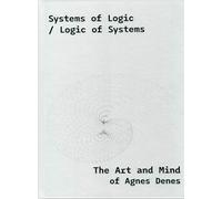 Systems of Logic / Logic of Systems: The Art of Agnes Denes