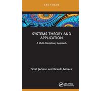 Systems Theory and Application: A Multi-Disciplinary Approach (CRC Focus)