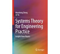 Systems Theory for Engineering Practice: Insights from Physics