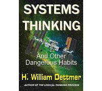 Systems Thinking - And Other Dangerous Habits